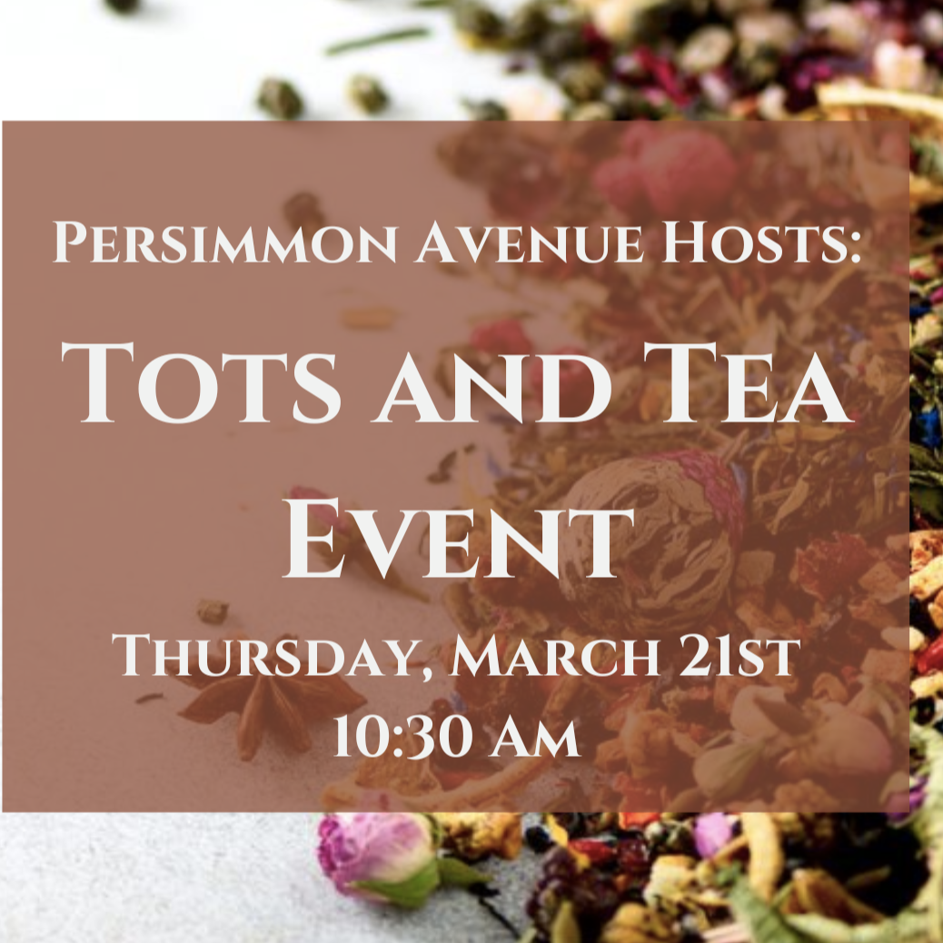 Tots & Tea Event (SOLD OUT)